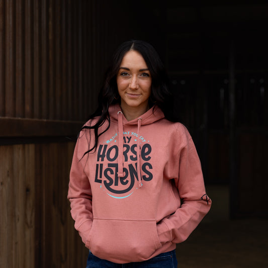 Watch what you say — my horse listens. Unisex Hoodie